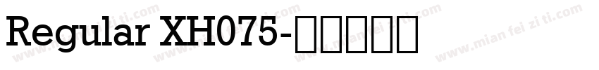 Regular XH075字体转换